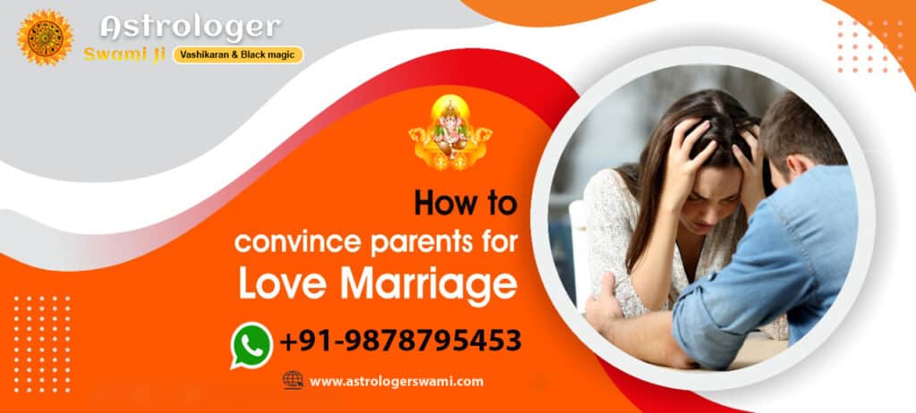 How To Convince Parents For Love Marriage By Vashikaran Mantra