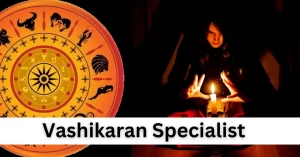 Vashikaran-Specialist Astrologer